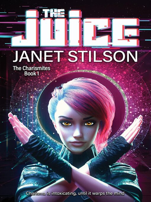 Title details for The Juice by Janet Stilson - Available